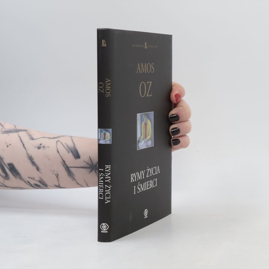 Amos Oz Rymy życia i śmierci