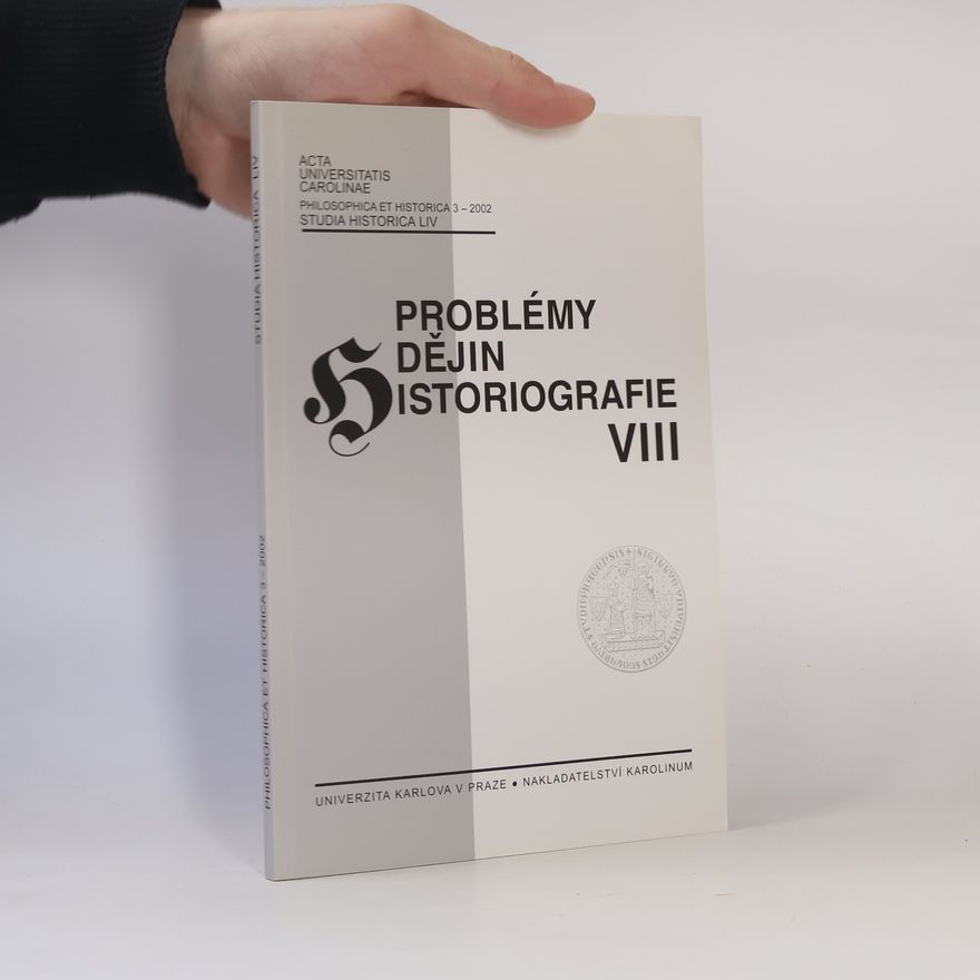 Autorenkollektiv Problémy dějin historiografie VIII.