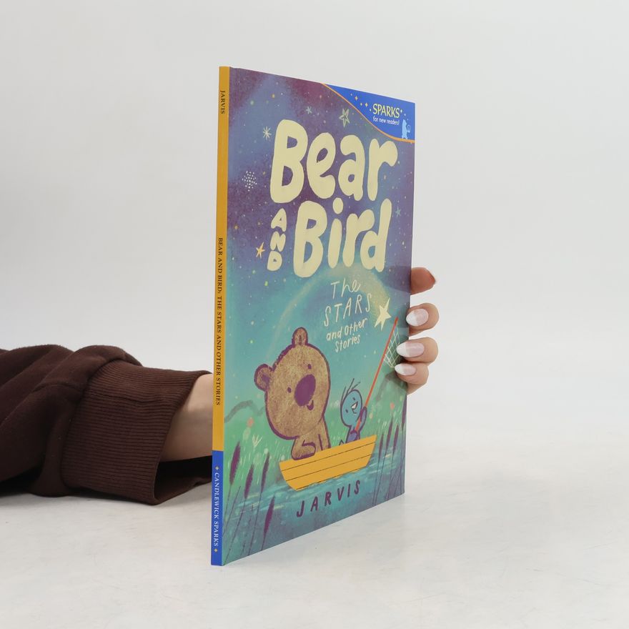 D. C. Jarvis Bear and Bird: The Stars and Other Stories