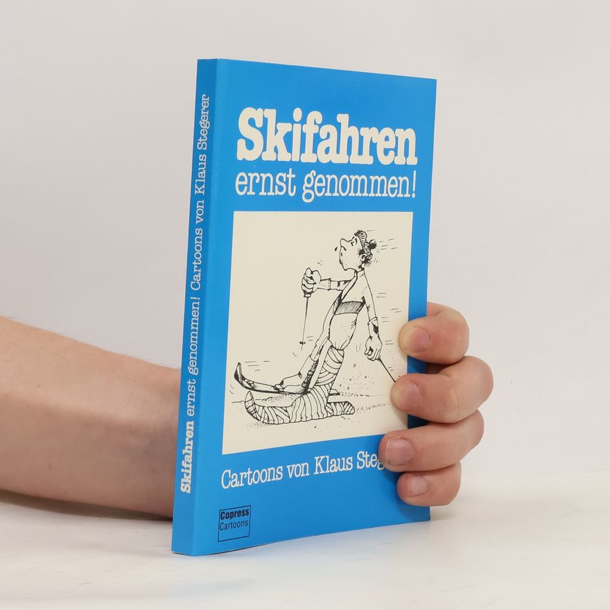 Klaus Stegerer Skifahren ernst genommen!