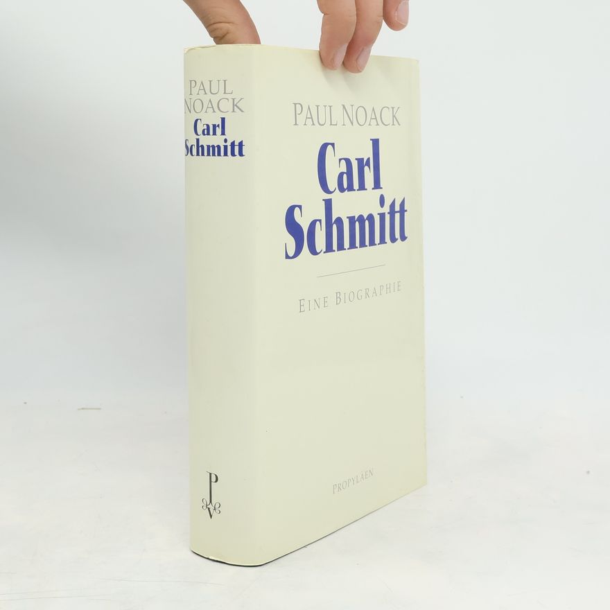 Paul Noack Carl Schmitt