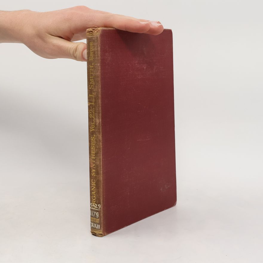 Various authors Organic Syntheses Volume 22