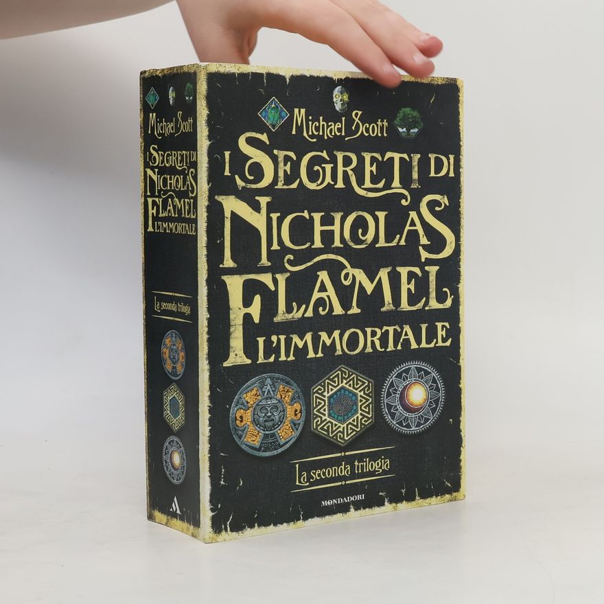 Loredana Baldinucci I segreti di Nicholas Flamel, l'immortale. La seconda trilogia
