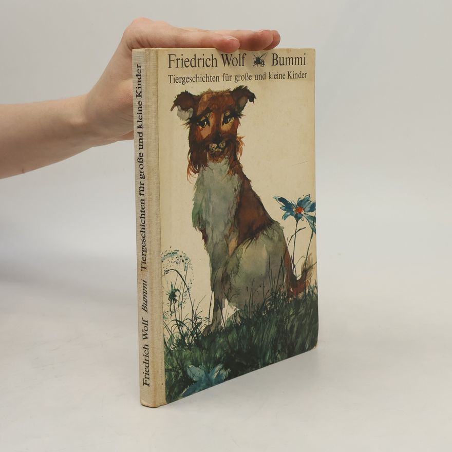 Friedrich Wolf Bummi Tiergeschichten für große und kleine Kinder