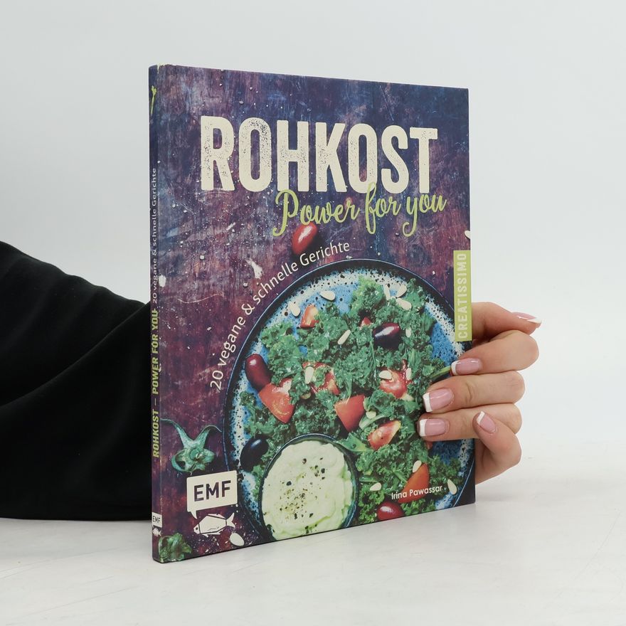 Irina Pawassar Rohkost - power for you
