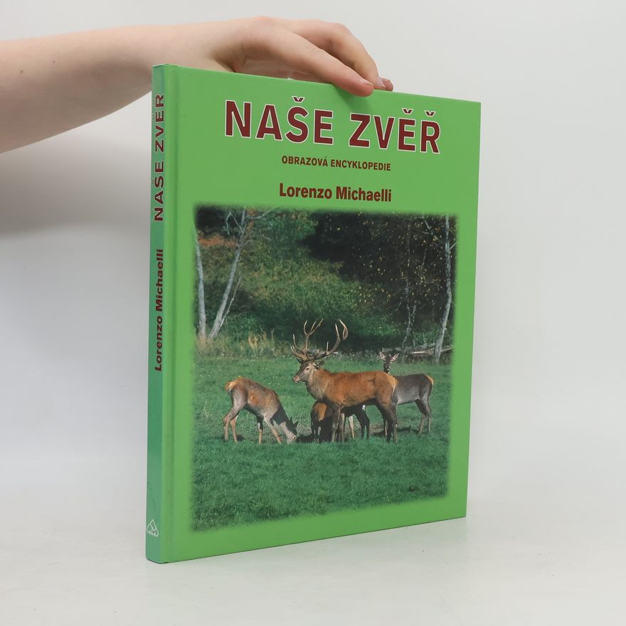 Lorenzo Michaelli Naše zvěř