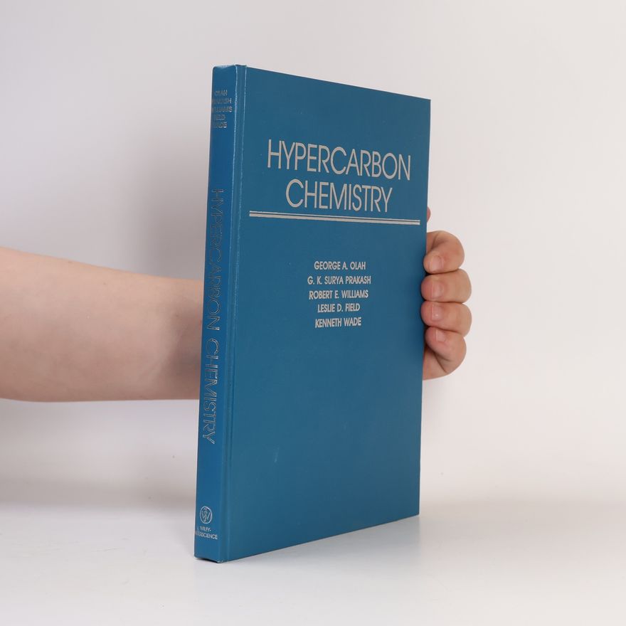 Leslie D. Field Hypercarbon Chemistry
