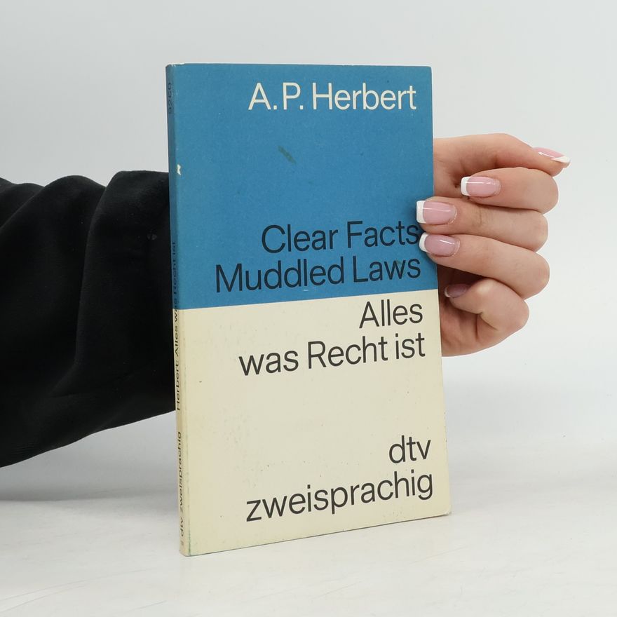 Alan P. Herbert Alles, was Recht ist - zweisprachig