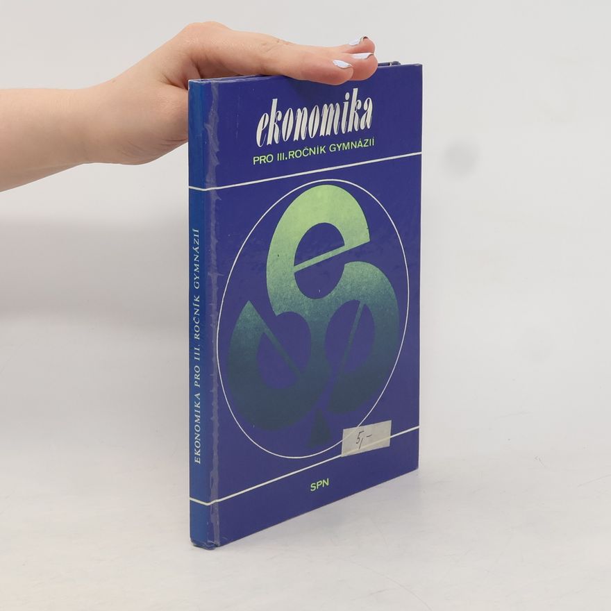 Kolektiv autorů Ekonomika pro III. ročník gymnázií