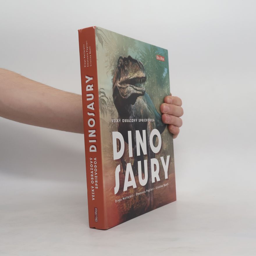 Diego Mattarelli Veľký obrazový sprievodca dinosaury