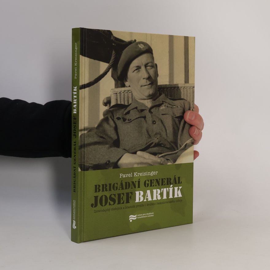 Pavel Kreisinger Brigádní generál Josef Bartík