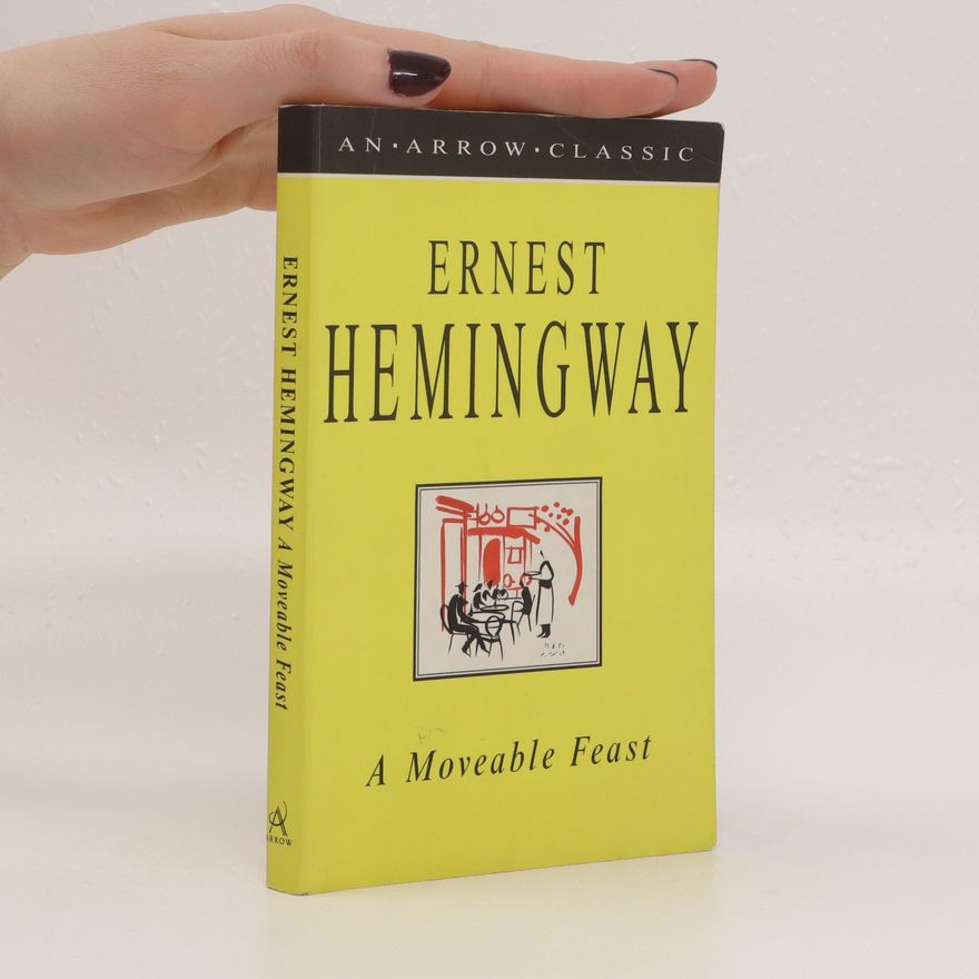 Ernest Hemingway A moveable feast