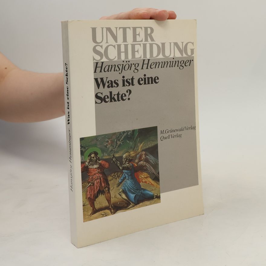 Hansjörg Hemminger Was ist eine Sekte?