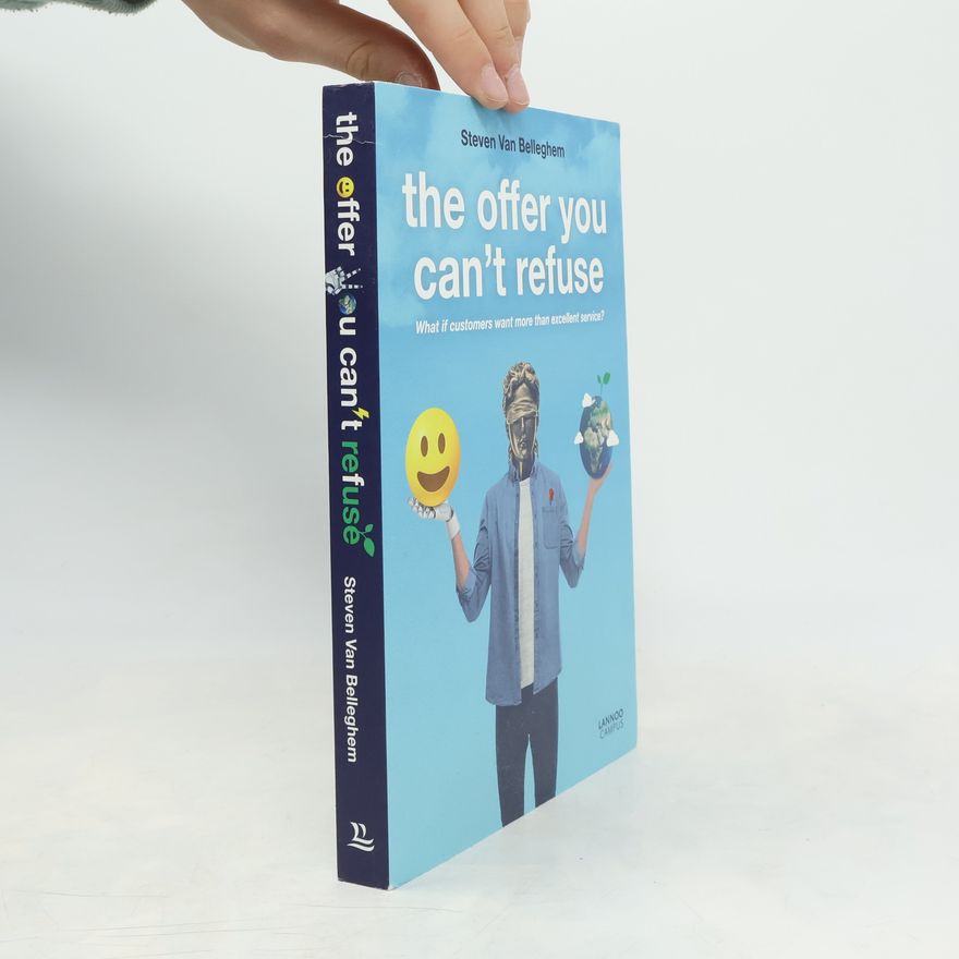 Steven Van Belleghem The Offer You Can't Refuse
