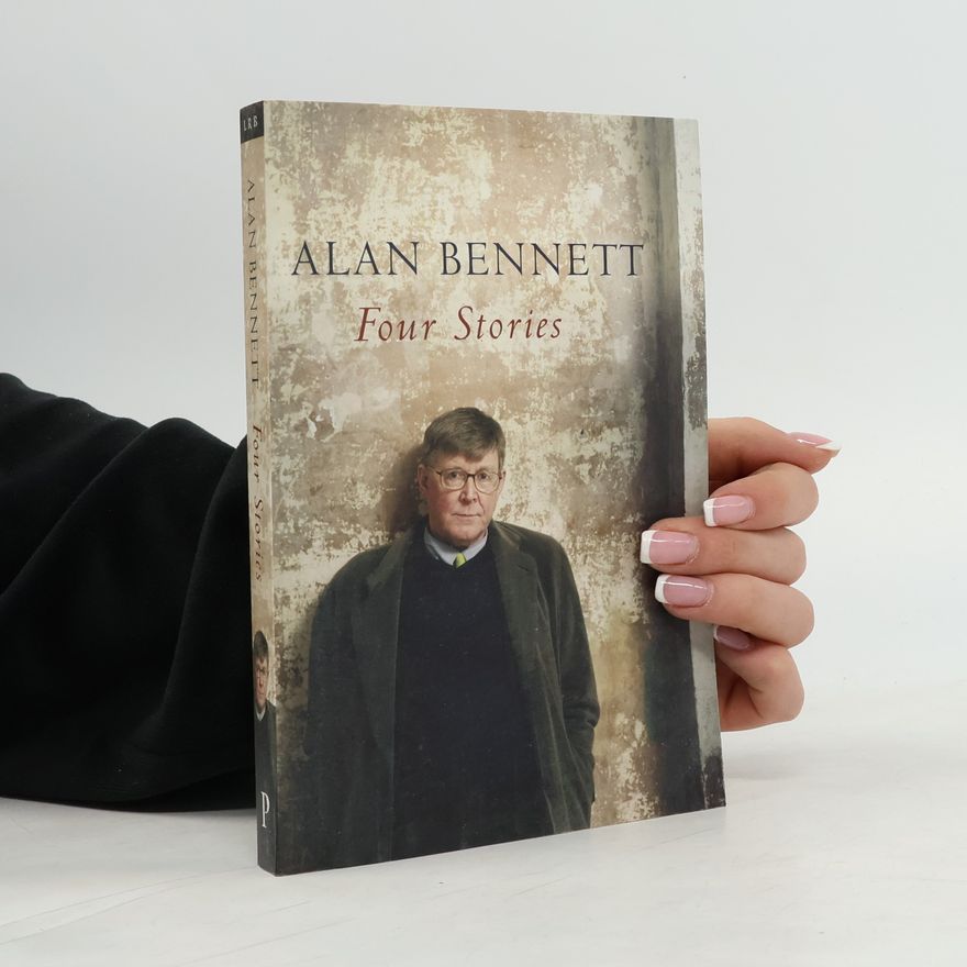 Alan Bennett Four Stories