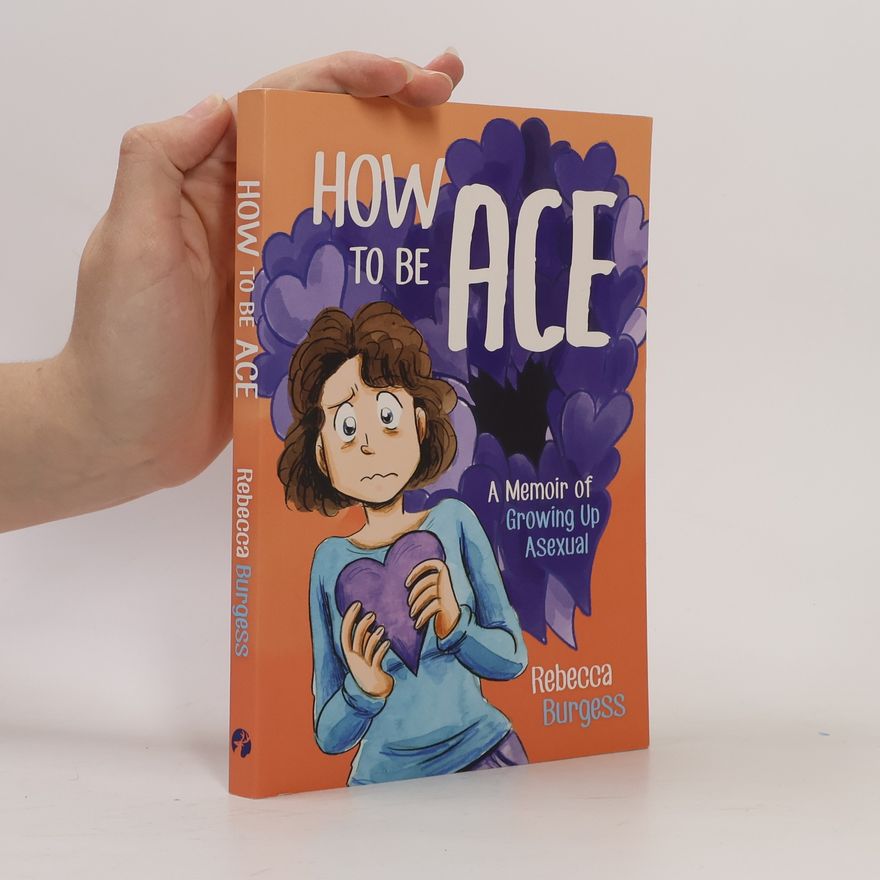 Rebecca Burgess How to Be Ace