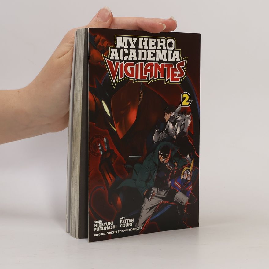 Hidejuki Furuhaši My Hero Academia: Vigilantes, Vol. 2