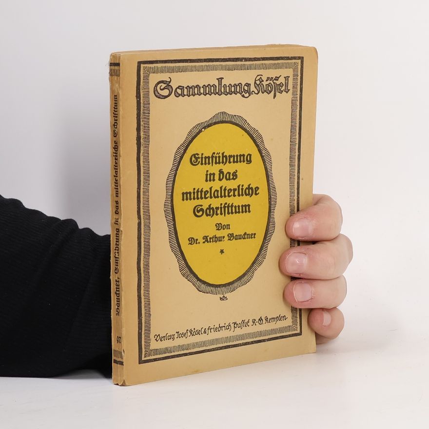 Arthur Bauckner Einführung in das mittelalterliche Schrifttum