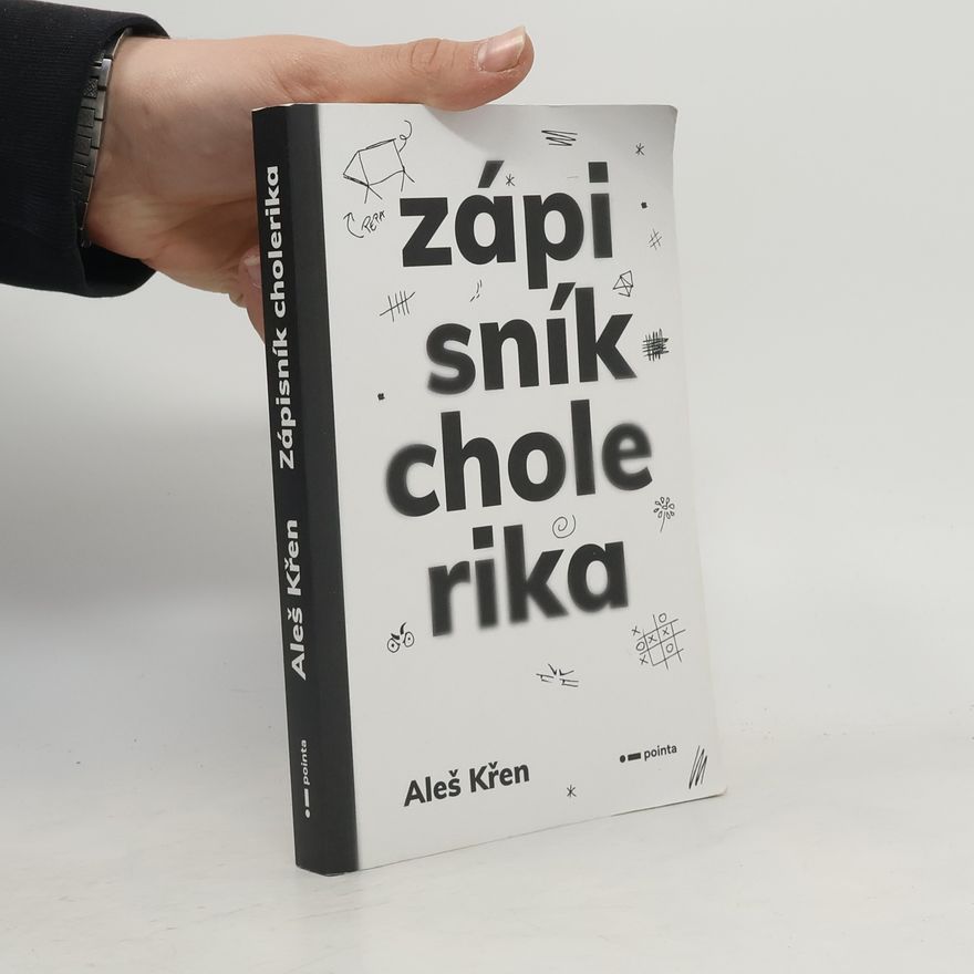 Aleš Křen Zápisník cholerika