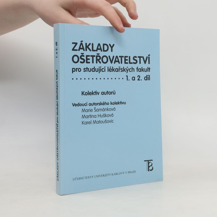Karel Matoušovic Základy ošetřovatelství pro studující lékařských fakult