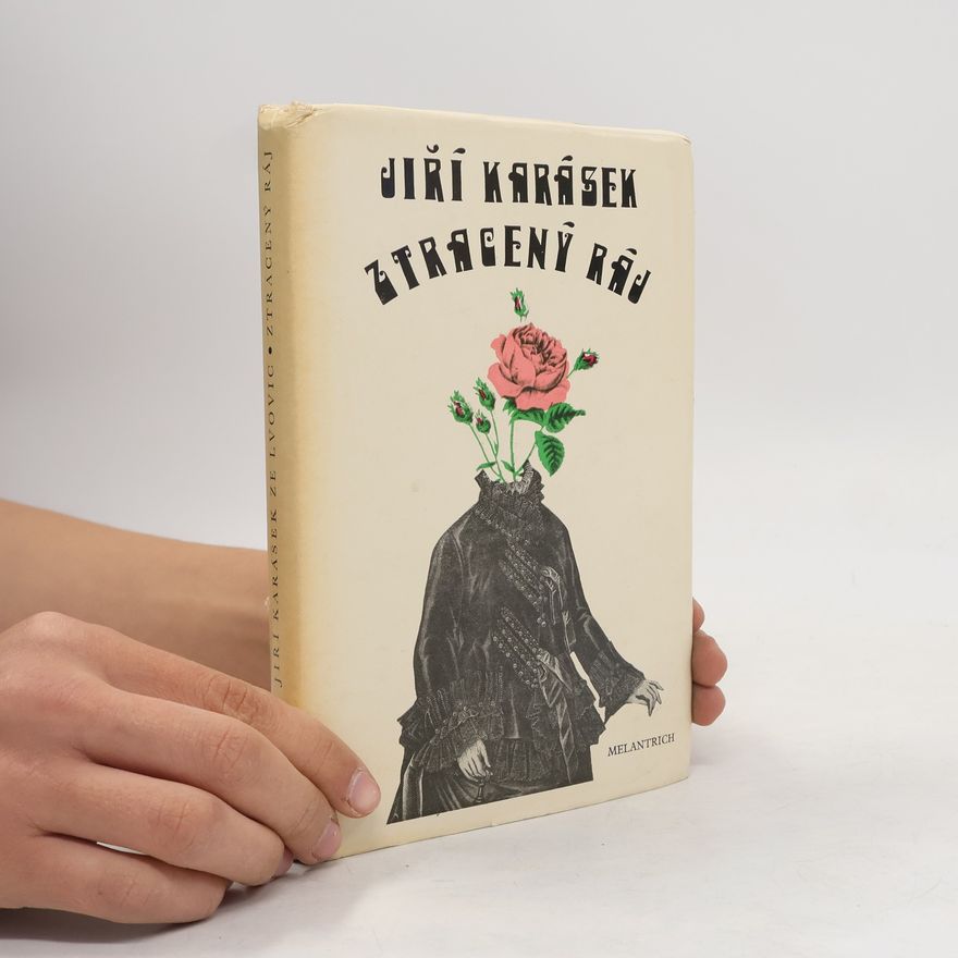 Jiří Karásek ze Lvovic Ztracený ráj