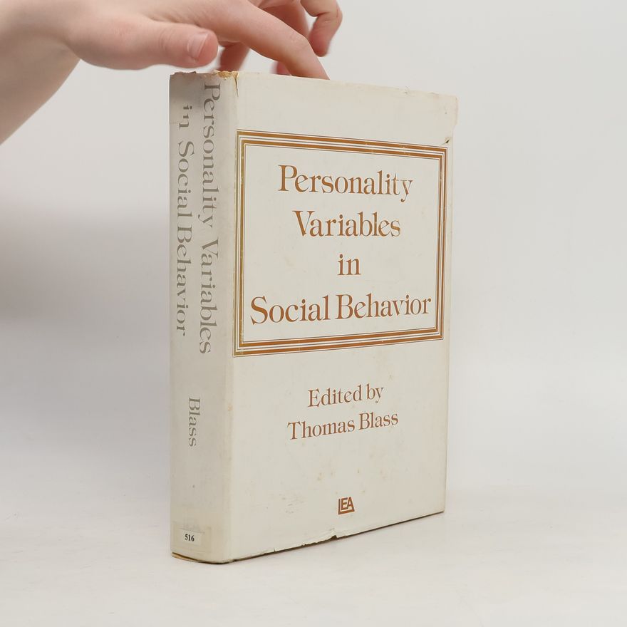 Thomas Blass Personality Variables in Social Behavior
