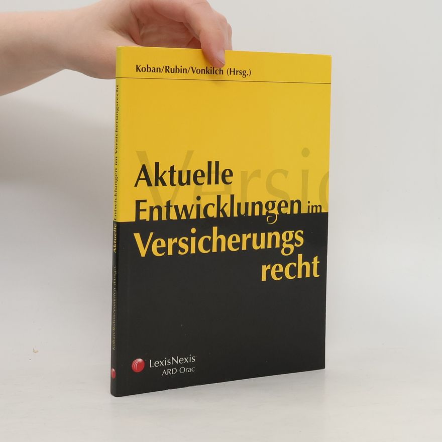 Vonkilch Aktuelle Entwicklungen im Versicherungsrecht