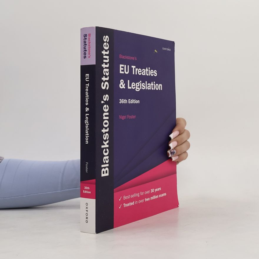 Nigel Foster Blackstone's EU Treaties and Legislation