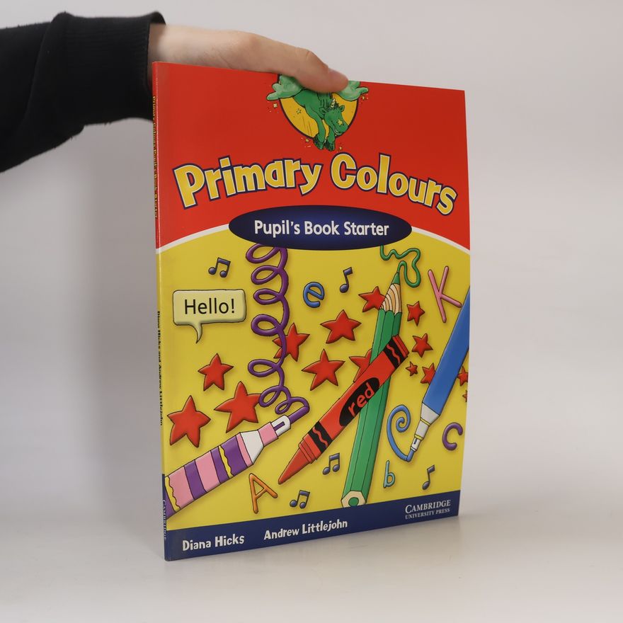 Diana Hicks Primary colours. Pupil's book starter