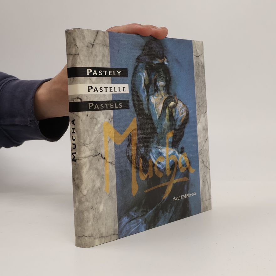 Gabriela Oeburg Mucha: Pastely. Pastelle. Pastels