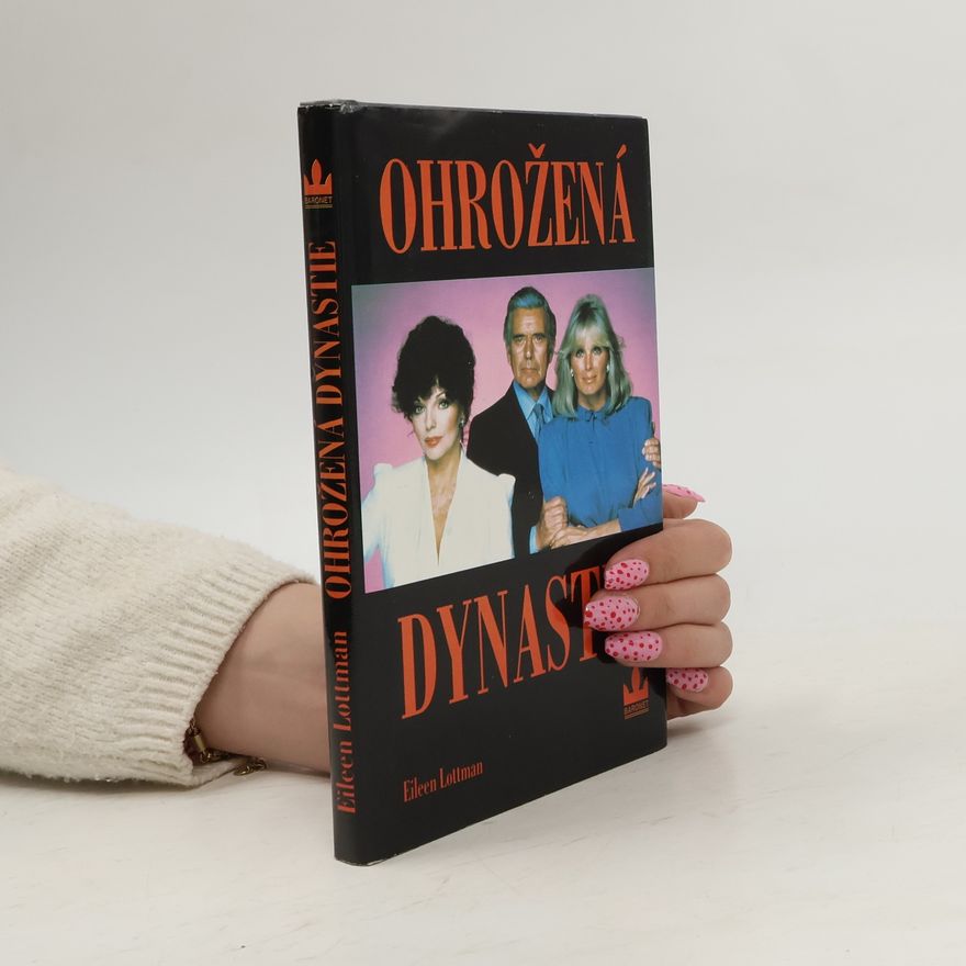 Eileen Lottman Ohrožená dynastie