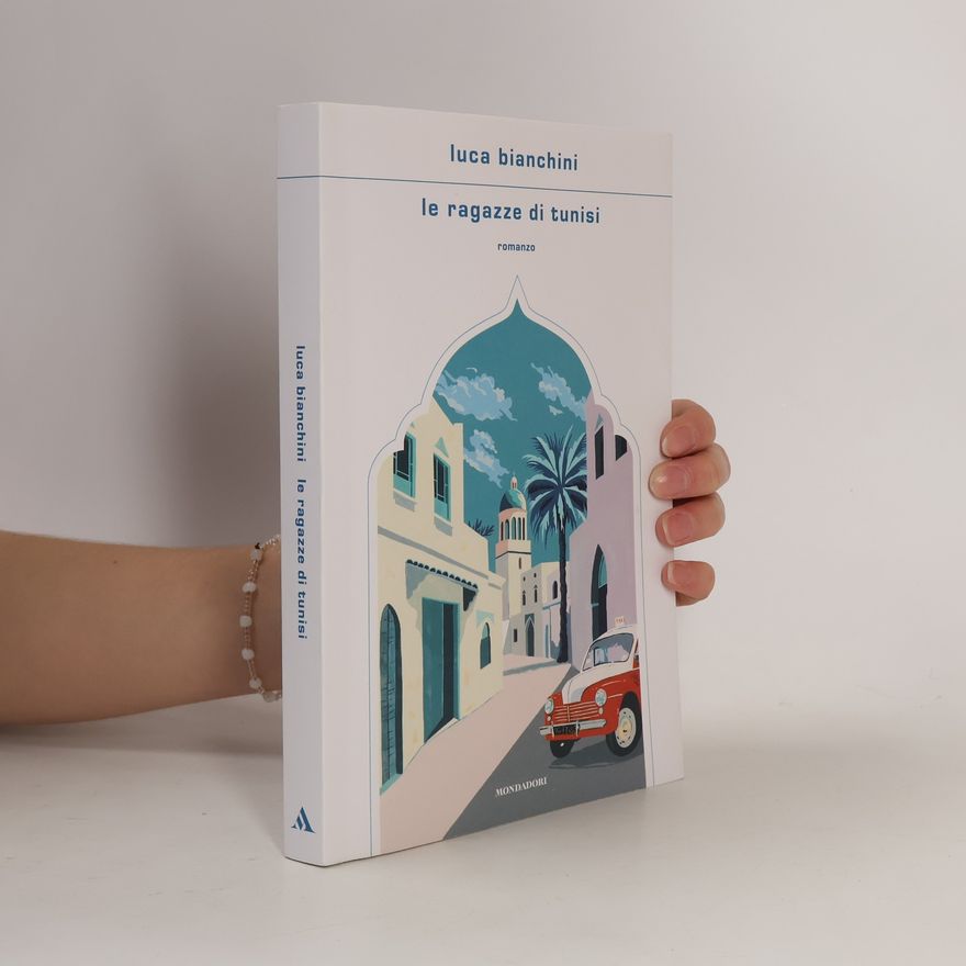 Luca Bianchini Le ragazze di Tunisi