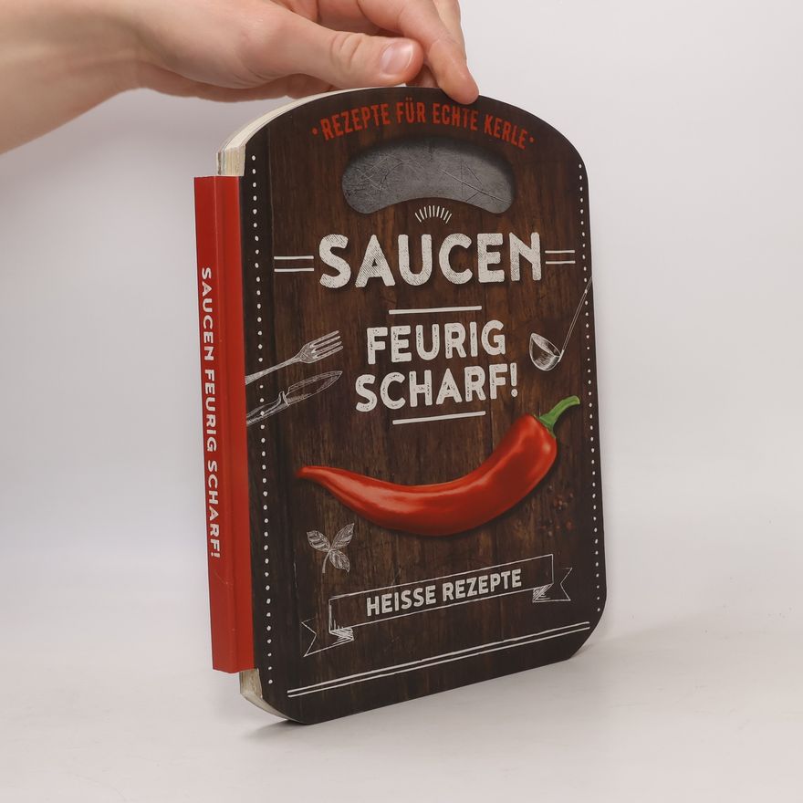Beverly Le Blanc Saucen. Feurig scharf!