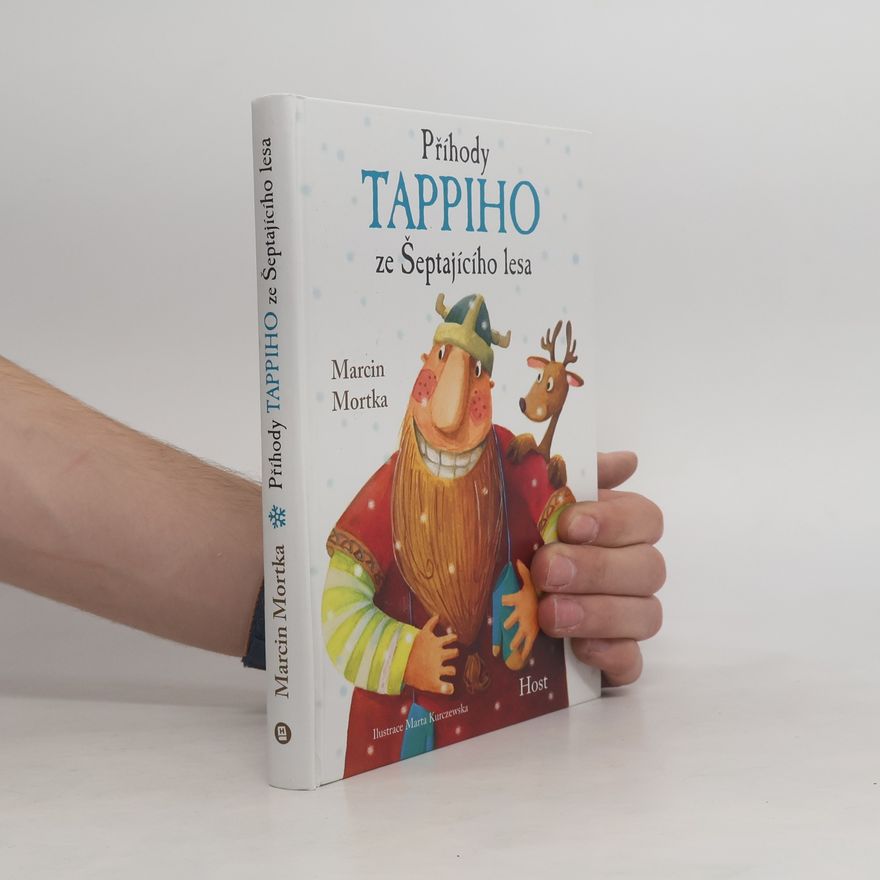 Marcin Mortka Příhody Tappiho ze Šeptajícího lesa