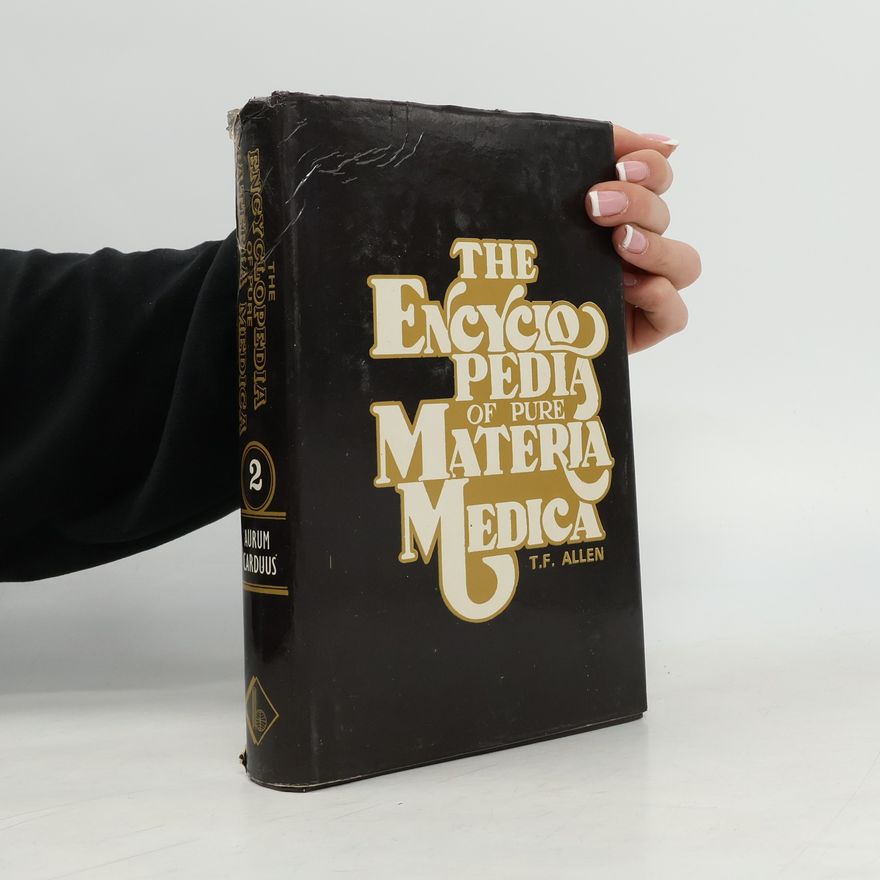 Collectif d'auteurs The Encyclopedia of Pure Materia Medica 2
