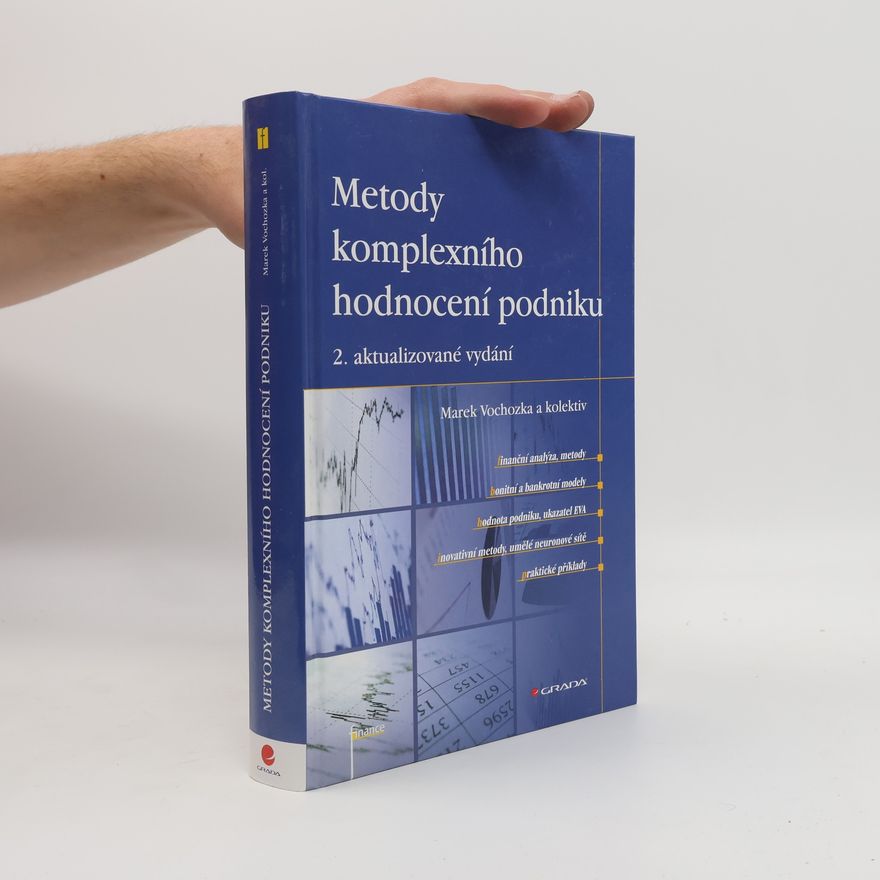 Marek Vochozka Metody komplexního hodnocení podniku