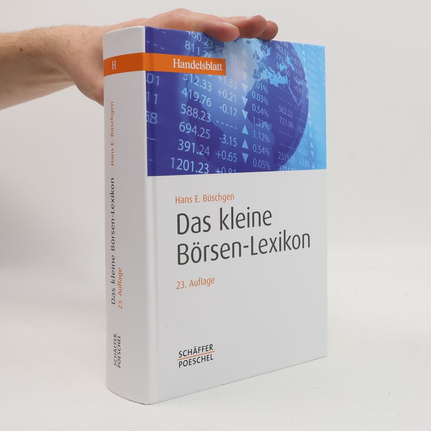 Hans E. Büschgen Das kleine Börsen-Lexikon - 23. Auflage