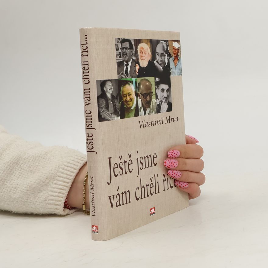 Vlastimil Mrva Ještě jsme vám chtěli říct--