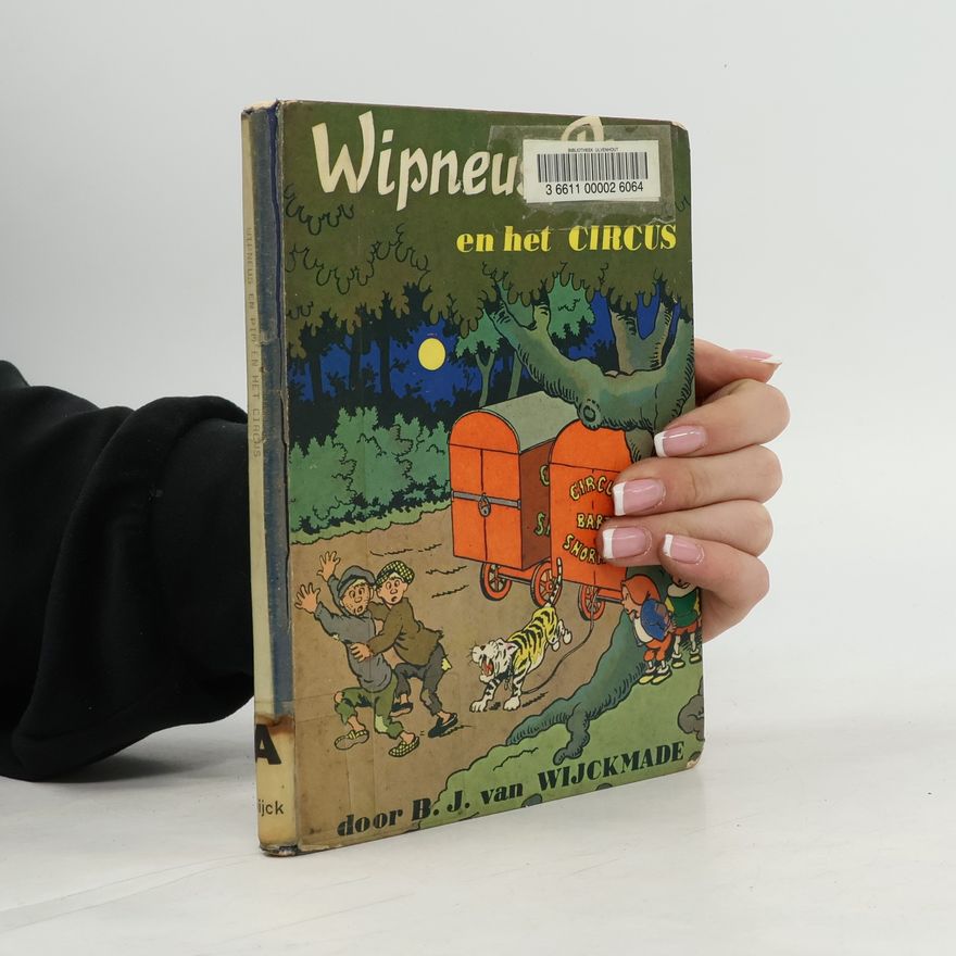 B.J. van Wijckmade Wipneus en Pim en het circus