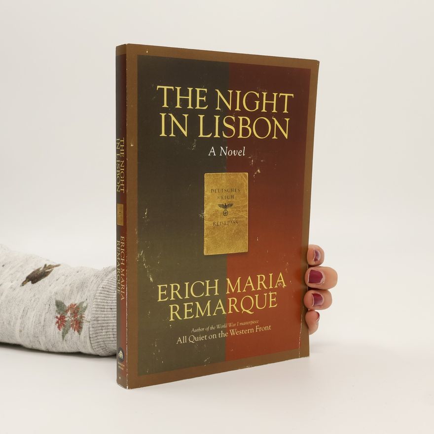Erich Maria Remarque The Night In Lisbon