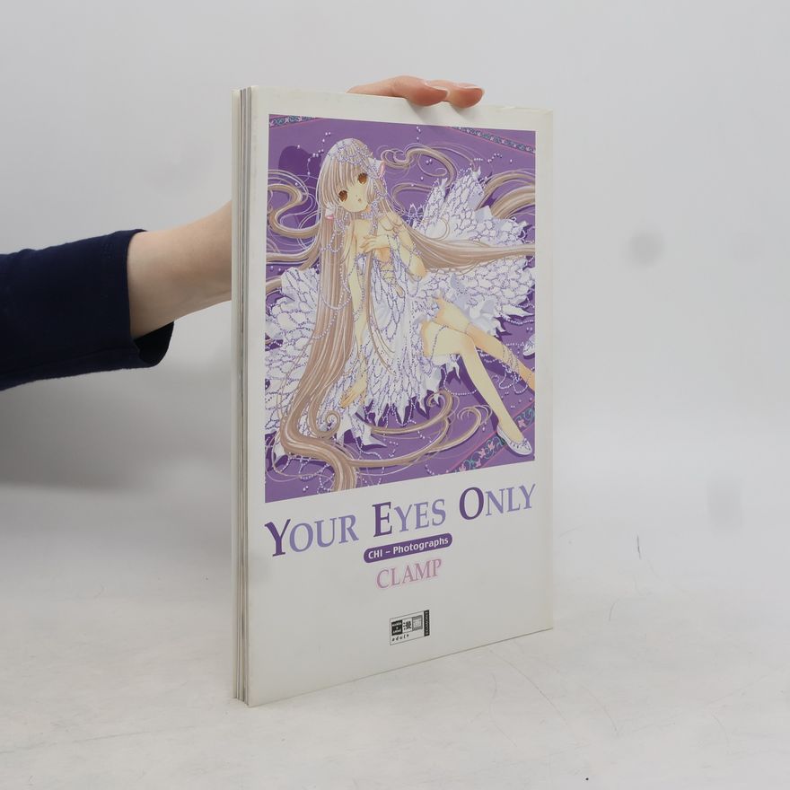 CLAMP Your Eyes Only