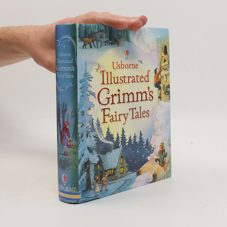 Jacob Grimm Usborne illustrated Grimm's fairy tales