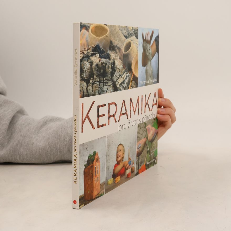 Veronika Tymelová Keramika pro život s přírodou