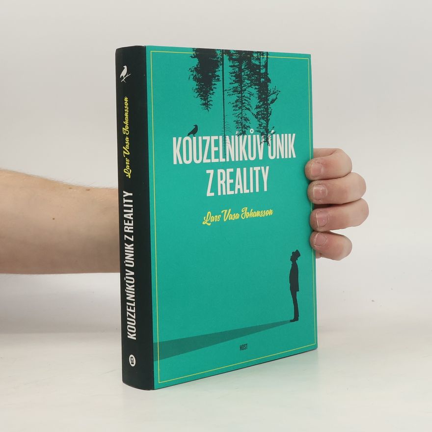 Lars Vasa Johnasson Kouzelníkův únik z reality