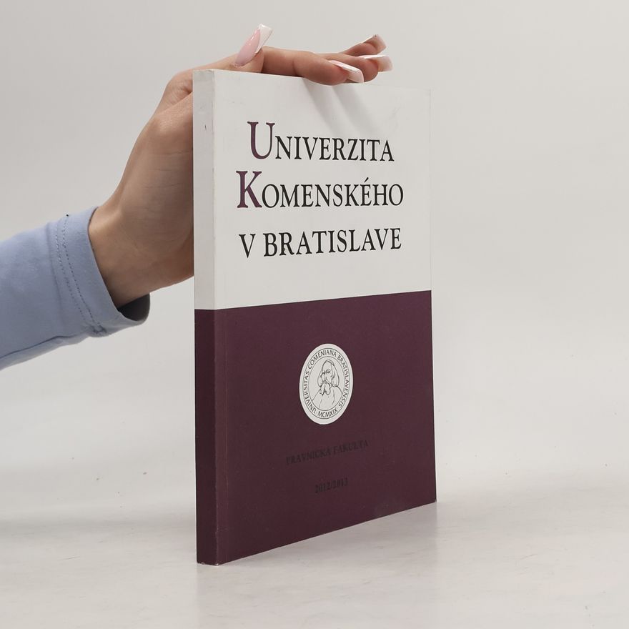 Collectif d'auteurs Univerzita Komenského v Bratislave 2012/2013