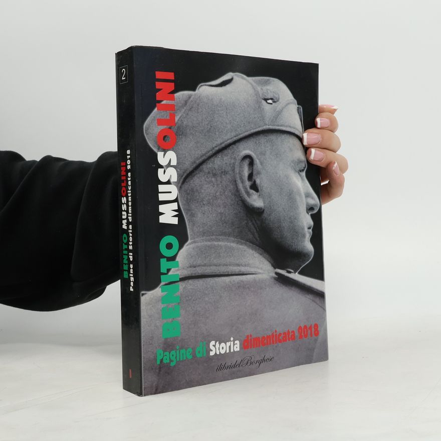 Various authors Bento Mussolini 2. Pagine si Storia dimenticata 2018