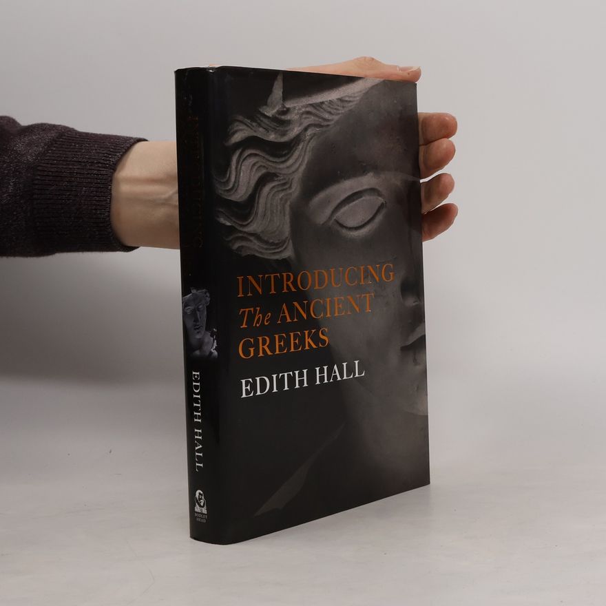 Edith Hall Introducing the Antient Greece