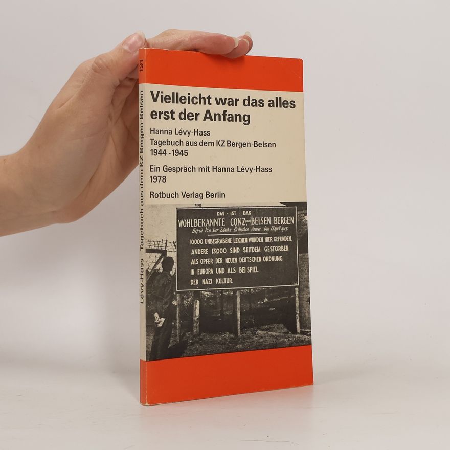 Hanna Lévy-Hass Vielleicht war das alles erst der Anfang