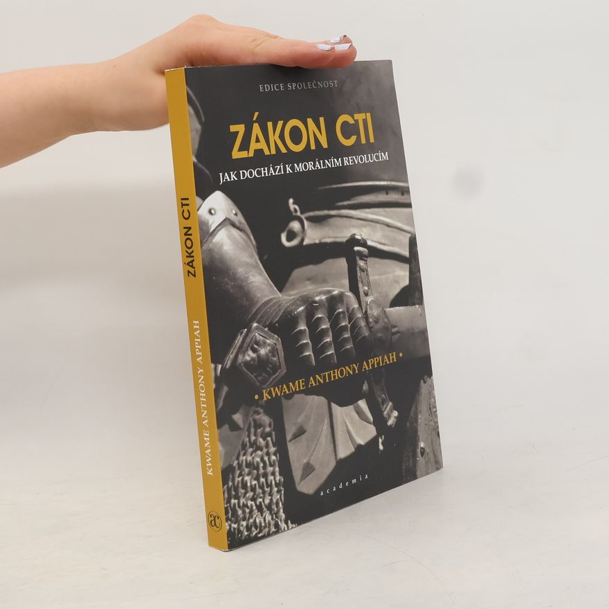 Kwame Anthony Appiah Zákon cti