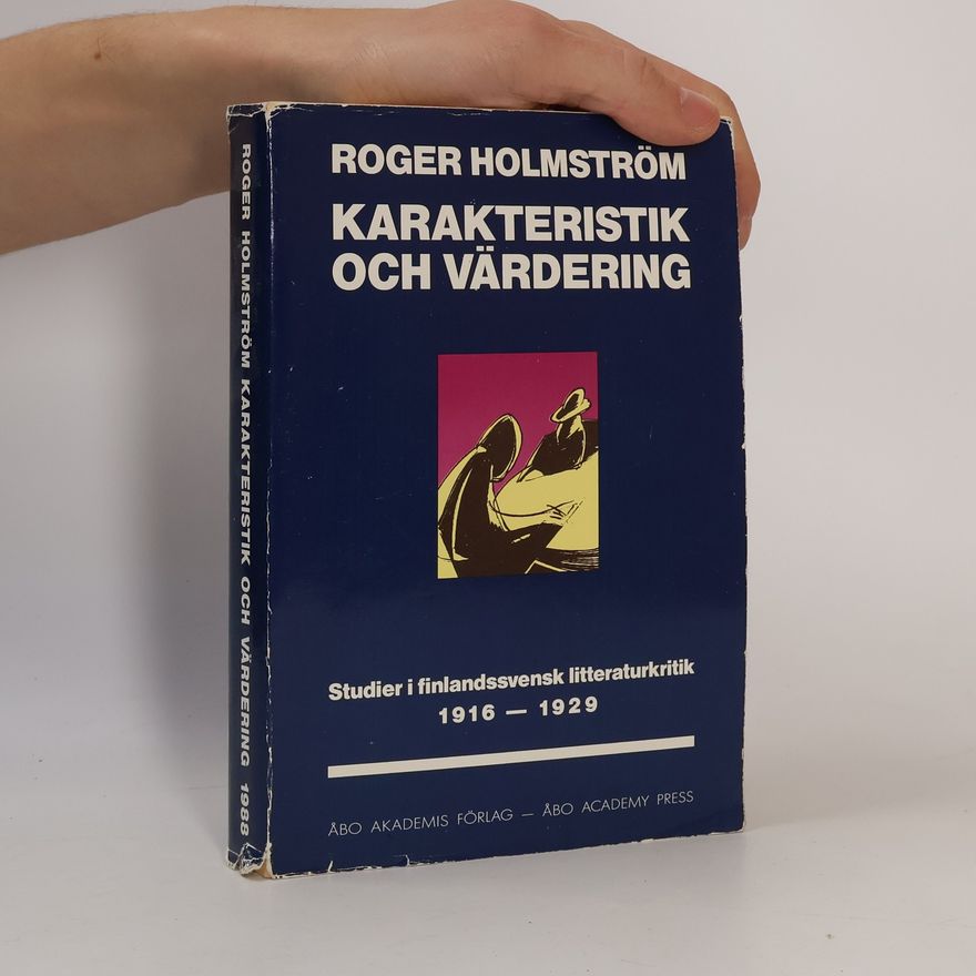 Roger Holmström Karakteristik och värdering